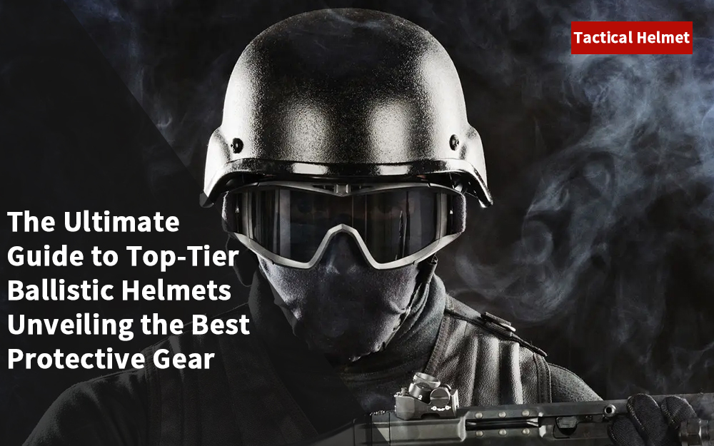 The Ultimate Guide to Top-Tier Ballistic Helmets Unveiling the Best Protective Gear cover  thumb image